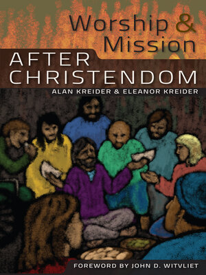 cover image of Worship and Mission After Christendom